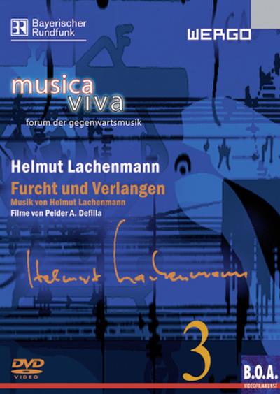 Helmut Lachenmann - Furcht und Verlangen, 1 DVD