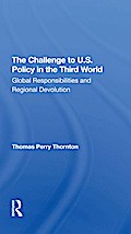 The Challenge To U.S. Policy In The Third World