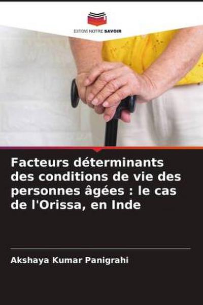 Facteurs déterminants des conditions de vie des personnes âgées : le cas de l’Orissa, en Inde