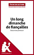 Un long dimanche de fiançailles de Sébastien Japrisot (Fiche de lecture)