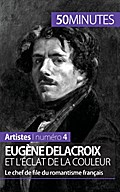 Eugène Delacroix et l’éclat de la couleur