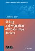 Biology and Regulation of Blood-Tissue Barriers