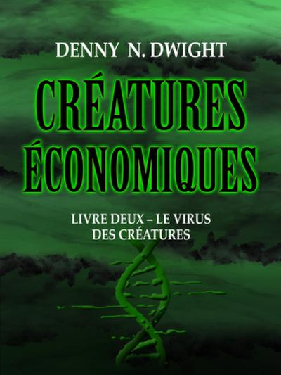 CRÉATURES ÉCONOMIQUES