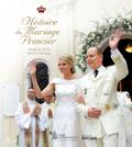 L’histoire du mariage princier