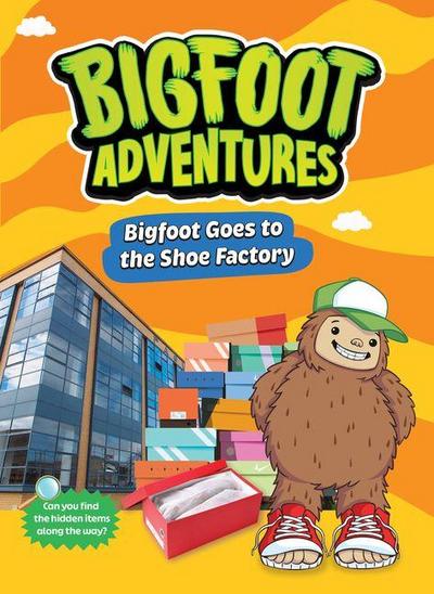 Bigfoot Goes to the Shoe Factory