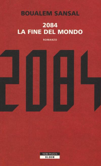 2084. La fine del mondo
