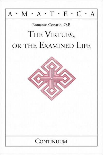 The Virtues, or The Examined Life
