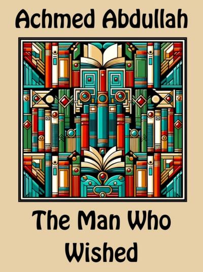 The Man Who Wished