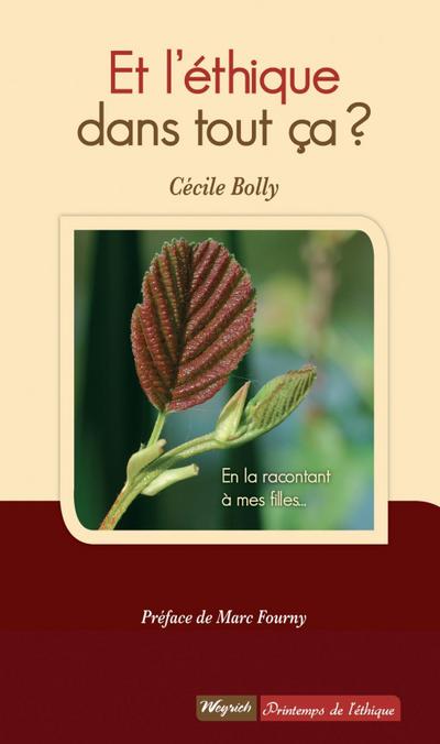 Et l’éthique dans tout ça ?