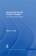 Innocent III and the Crown of Aragon