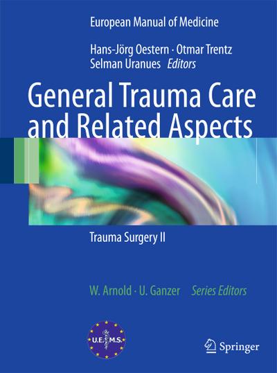 General Trauma Care and Related Aspects