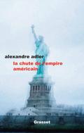 La chute de l’empire américain