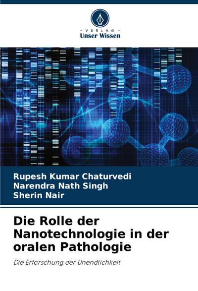 Die Rolle der Nanotechnologie in der oralen Pathologie