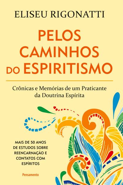 Pelos Caminhos do Espiritismo