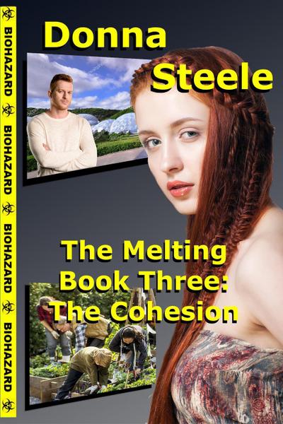 The Cohesion - Book Three (The Melting, #3)