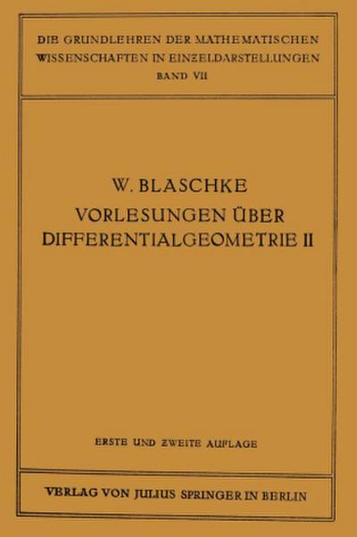 Vorlesungen über Differentialgeometrie und geometrische Grundlagen von Einsteins Relativitätstheorie II