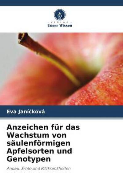 Anzeichen für das Wachstum von säulenförmigen Apfelsorten und Genotypen