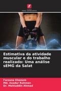 Estimativa da atividade muscular e do trabalho realizado: Uma análise sEMG da Salat