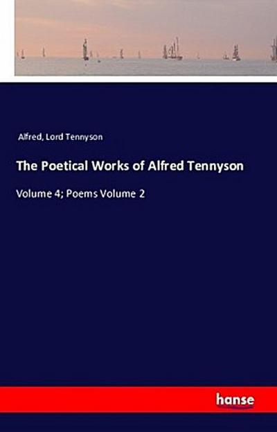 The Poetical Works of Alfred Tennyson