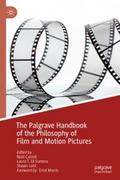 The Palgrave Handbook of the Philosophy of Film an