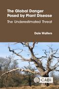 The Global Danger Posed by Plant Disease
