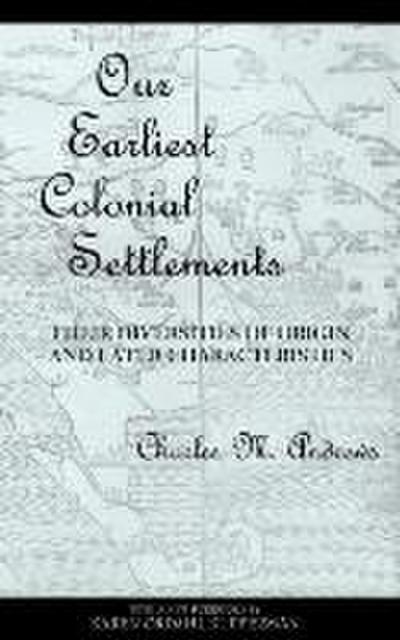 Our Earliest Colonial Settlements
