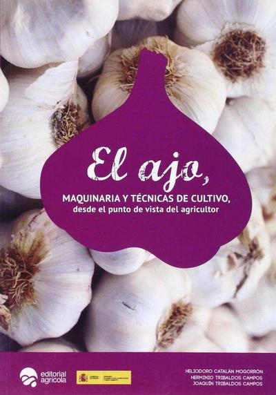 Tribaldos Campos, H: Ajo : maquinaria y técnicas de cultivo