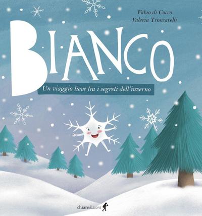 Bianco. Un viaggio lieve tra i segreti dell’inverno