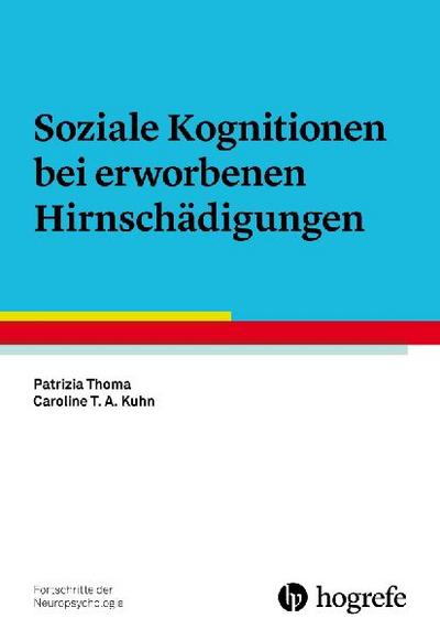 Soziale Kognitionen bei erworbenen Hirnschädigungen