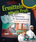 Ermitteln wie ein Profi - Die Geheimnisse der Spur