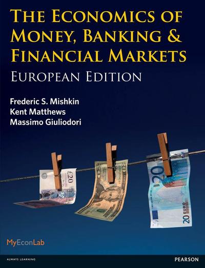 Economics of Money, Banking and Financial Markets, The