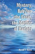 Mystery, Babylon the Great, the Mother of Harlots