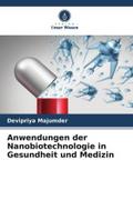 Anwendungen der Nanobiotechnologie in Gesundheit und Medizin