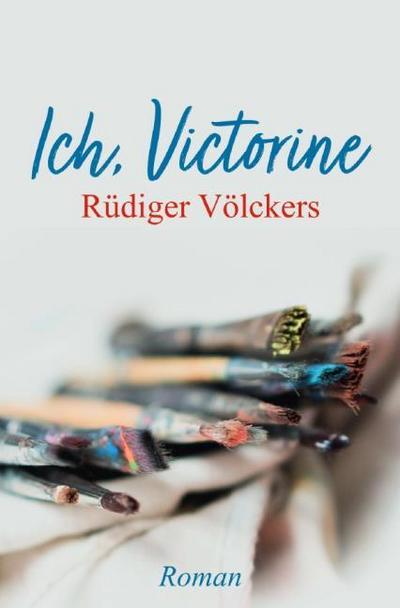 Ich, Victorine