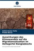 Auswirkungen des Klimawandels auf die Migrationssituation im Deltagürtel Bangladeschs