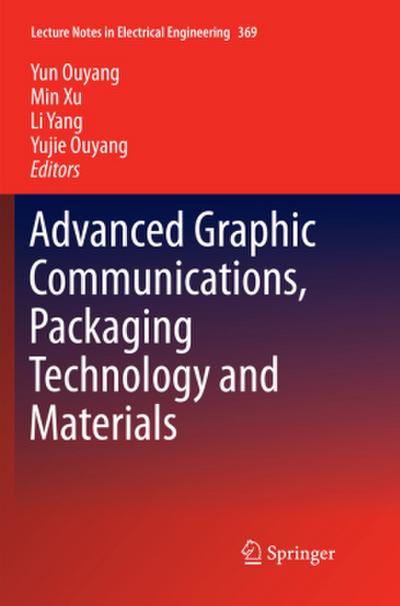 Advanced Graphic Communications, Packaging Technology and Materials