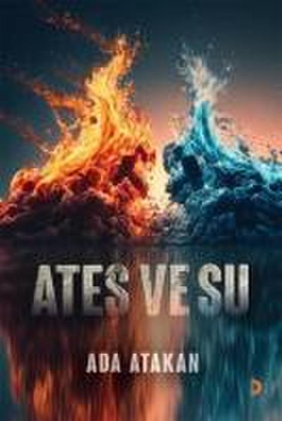 Ates ve Su