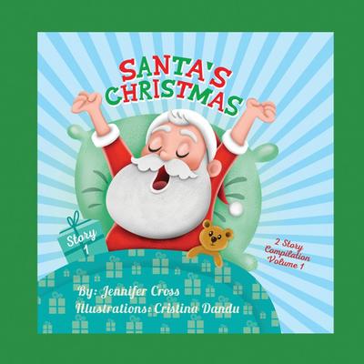 Santa’s Holiday Series Volume 1