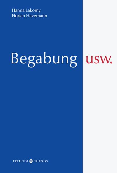 Begabung usw.