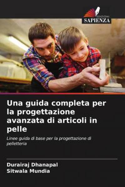 Una guida completa per la progettazione avanzata di articoli in pelle