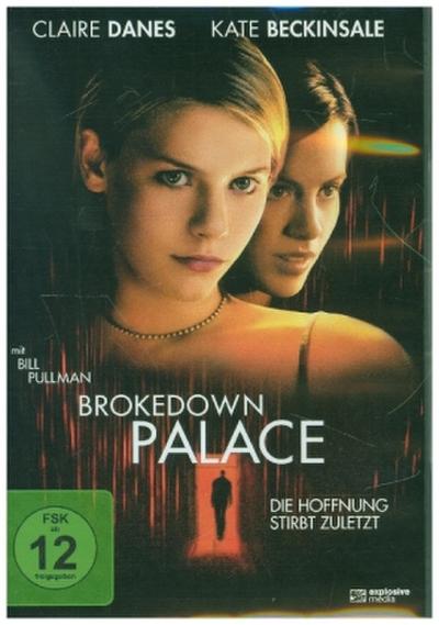 Brokedown Palace - Die Hoffnung stirbt zuletzt