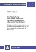 Die Abschaffung der unteren staatlichen Verwaltung