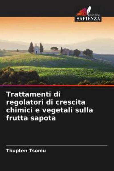 Trattamenti di regolatori di crescita chimici e vegetali sulla frutta sapota