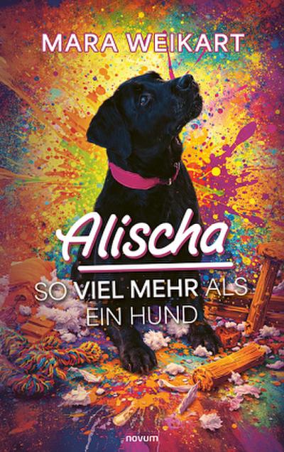 Alischa - So viel mehr als ein Hund