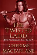 The Twisted Laird (The MacGrough Clan, #7)
