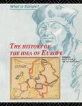 The History of the Idea of Europe