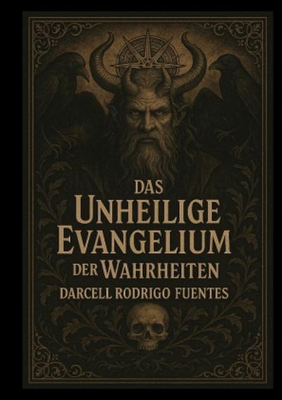 Das unheilige Evangelium der Wahrheiten