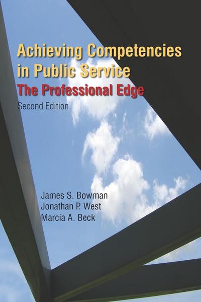 Achieving Competencies in Public Service: The Professional Edge