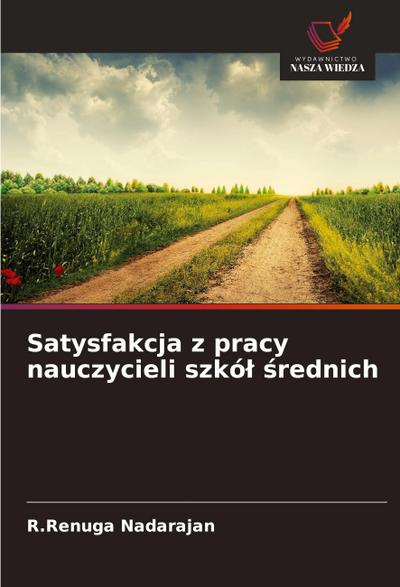 Satysfakcja z pracy nauczycieli szkó¿ ¿rednich