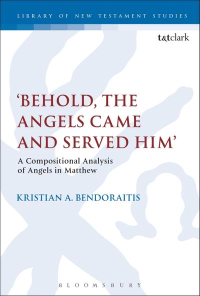 ’Behold, the Angels Came and Served Him’